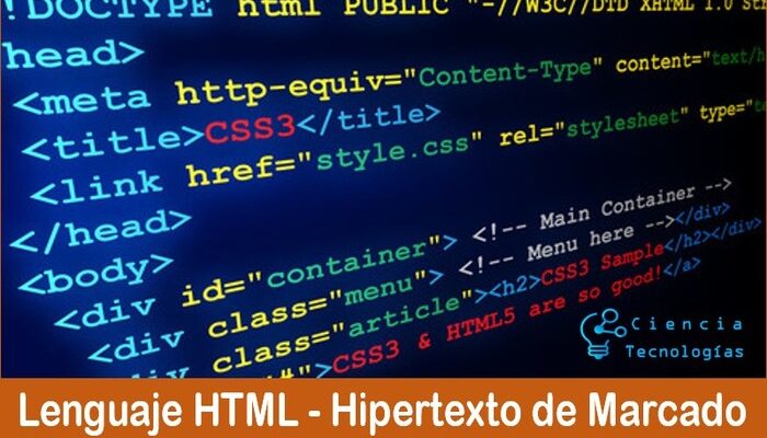 Lenguaje HTML >> ¿Qué es, cómo se usa? y 10 ejemplos de etiquetas