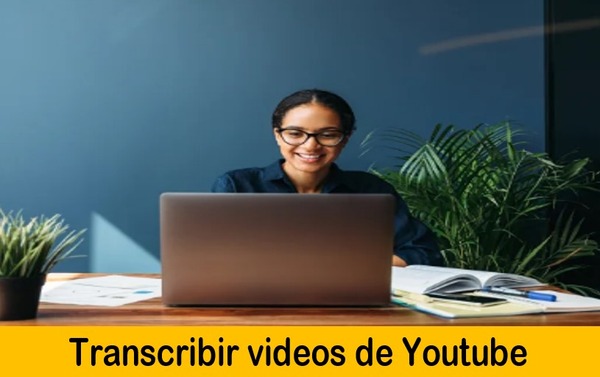 como-transcribir-videos-de-youtube-es-una-de-las-mejores-formas-de-trabajar-la-información